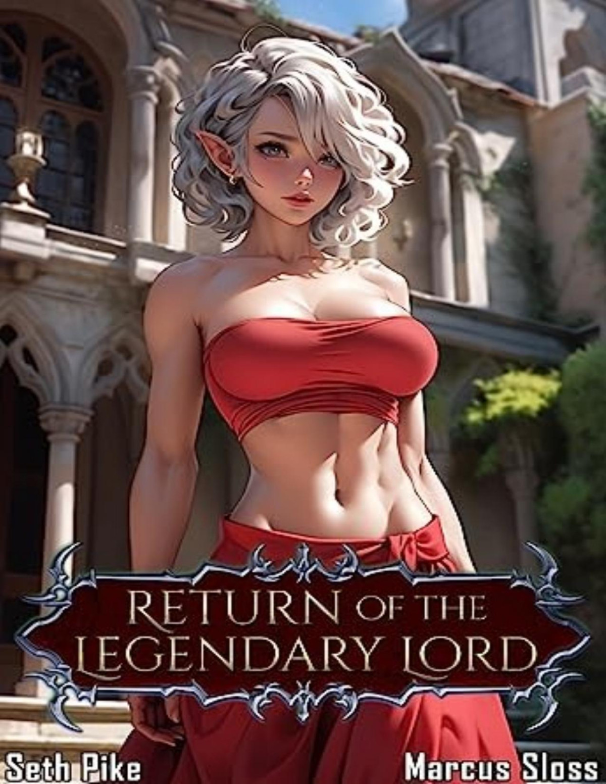 Return Of The Legendary Lord 1 A Litrpg Fantasy Seth Pike Marcus Sloss
