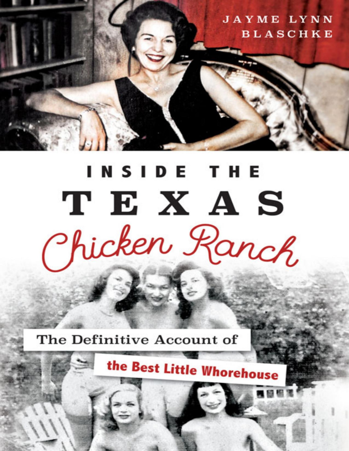 Inside The Texas Chicken Ranch Jayme Lynn Blaschke
