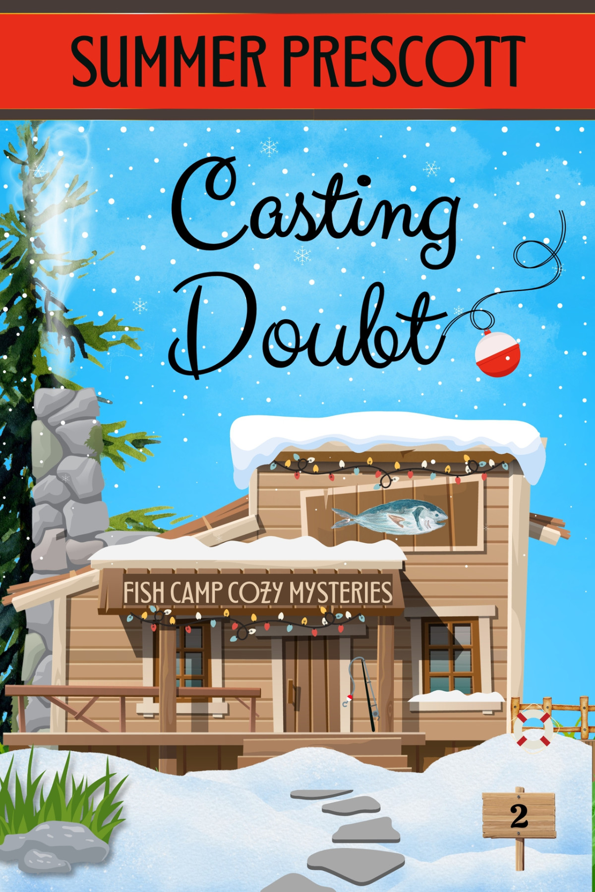 Casting Doubt Fish Camp Cozy Mysteries Book 2 Summer Prescott