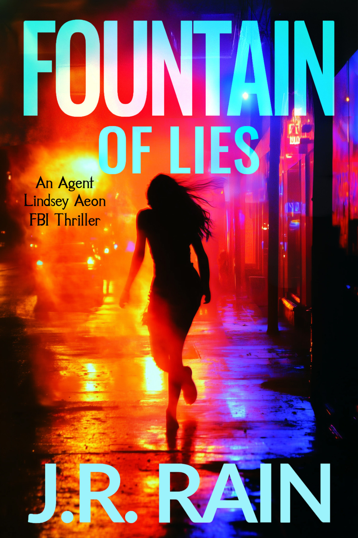 Fountain Of Lies Lindsey Aeon Fbi Mystery Thriller Book 1 Jr Rain