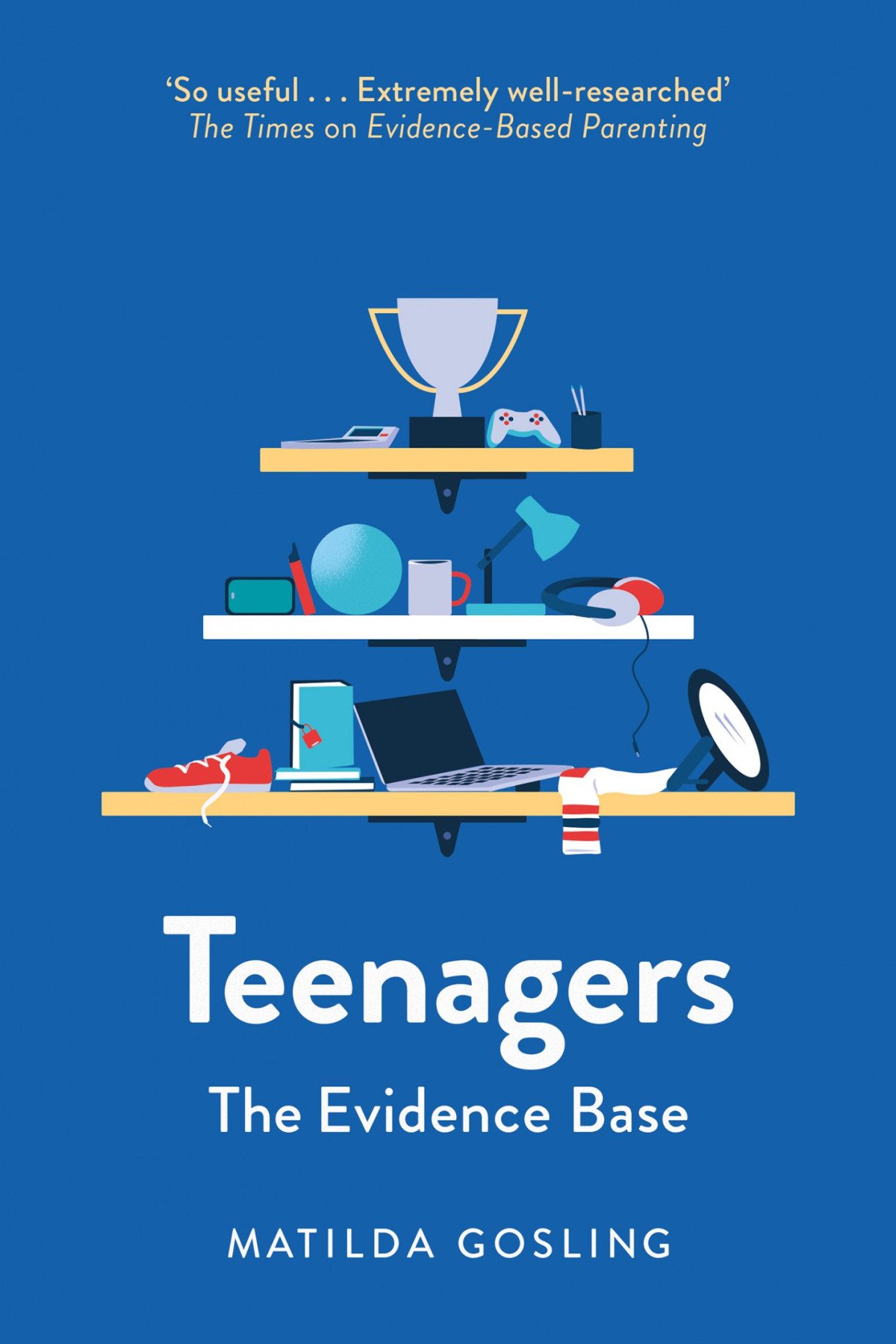 Teenagers The Evidence Base Matilda Gosling