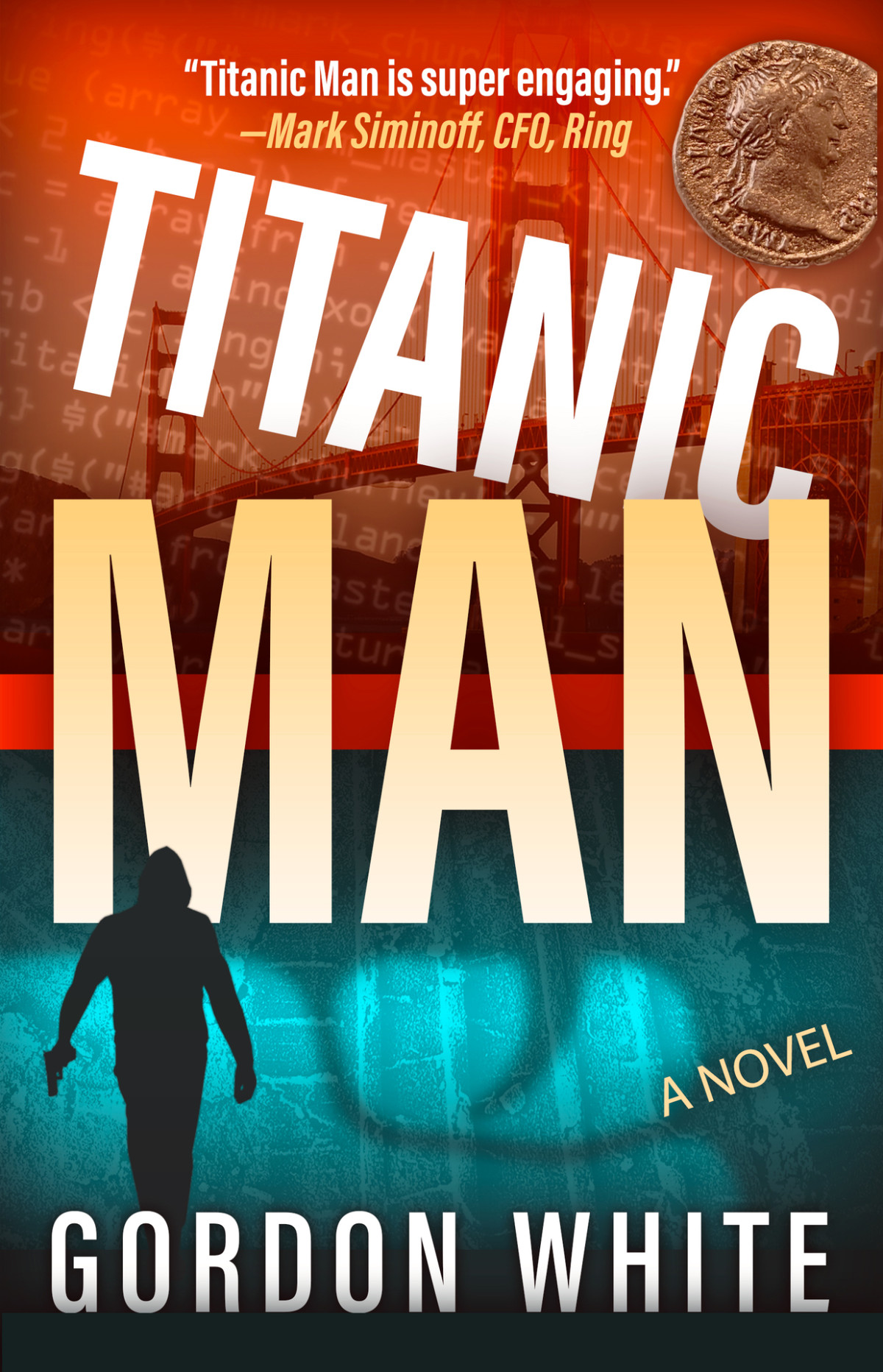 Titanic Man A Novel Gordon White