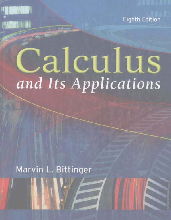 Calculus And Its Applications Eighth Edition 2004th Edition Marvin Lbittinger