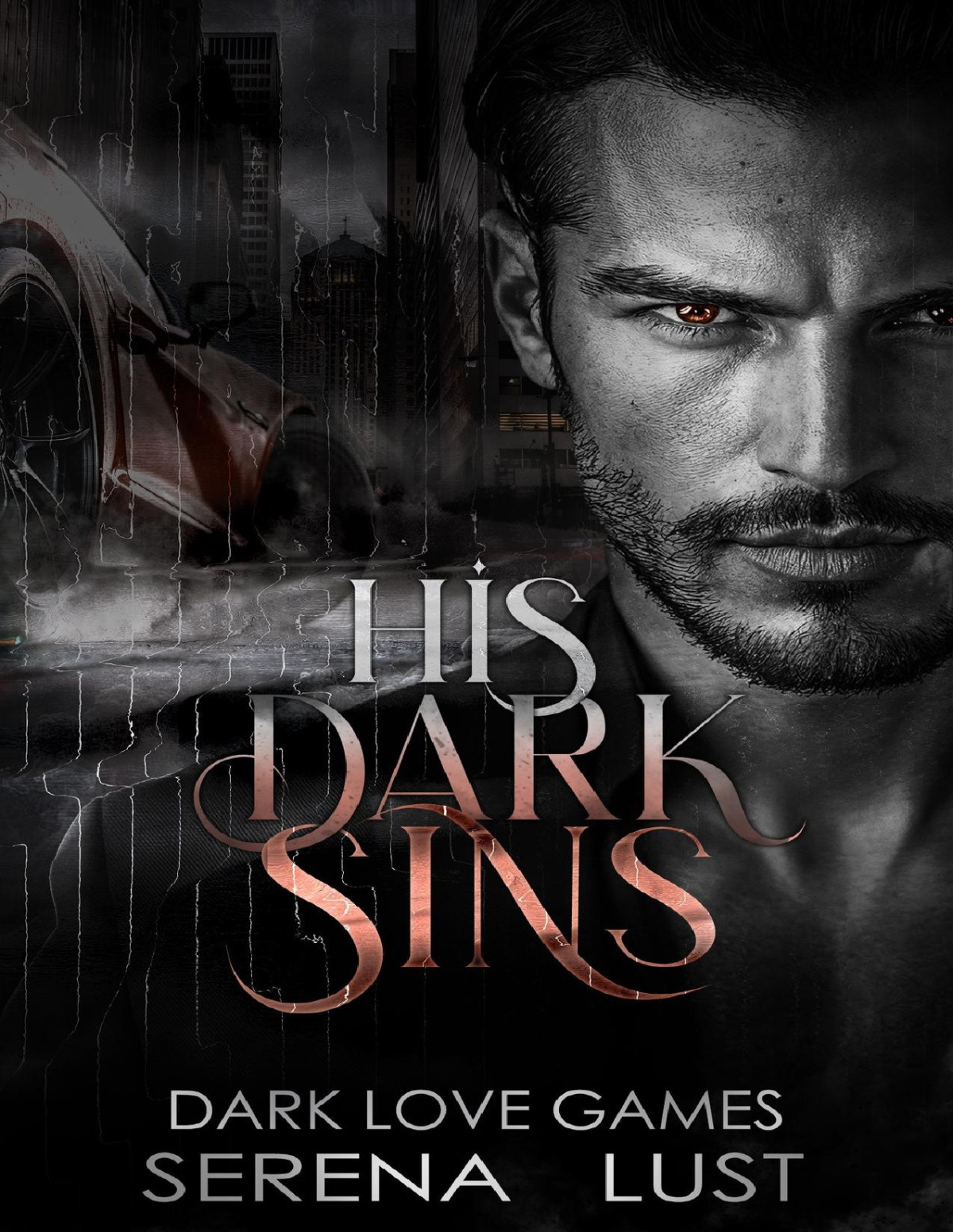 His Dark Sins Dark Romance Marriage Of Convenience Grumpysunshine Bully Dark Love Games Serena Lust