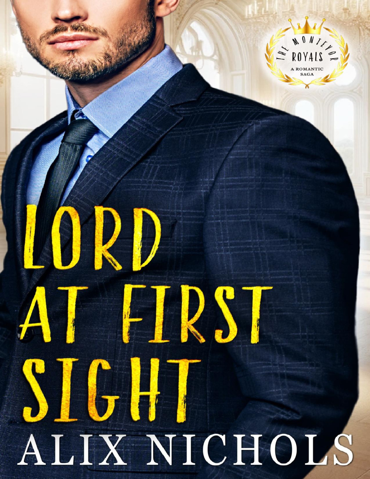 Lord At First Sight A Twisty Steamy And Fun Romcom Alix Nichols