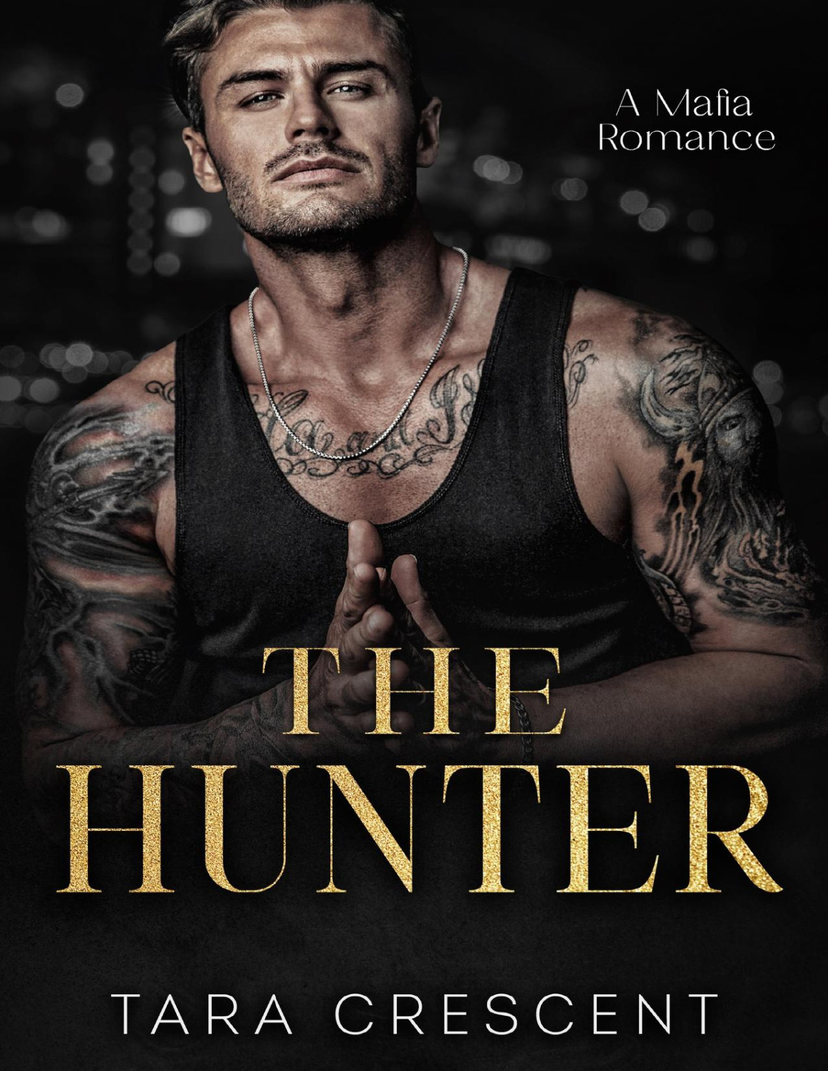 The Hunter A Mafia Romance Tara Crescent