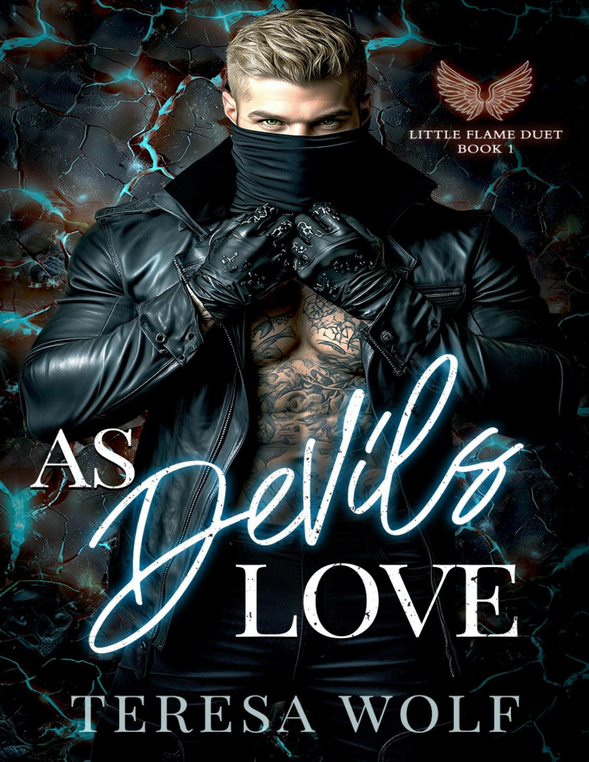 As Devils Love A Dark Enemies To Lovers Mafia Romance Little Flame Duet Book 1 Teresa Wolf