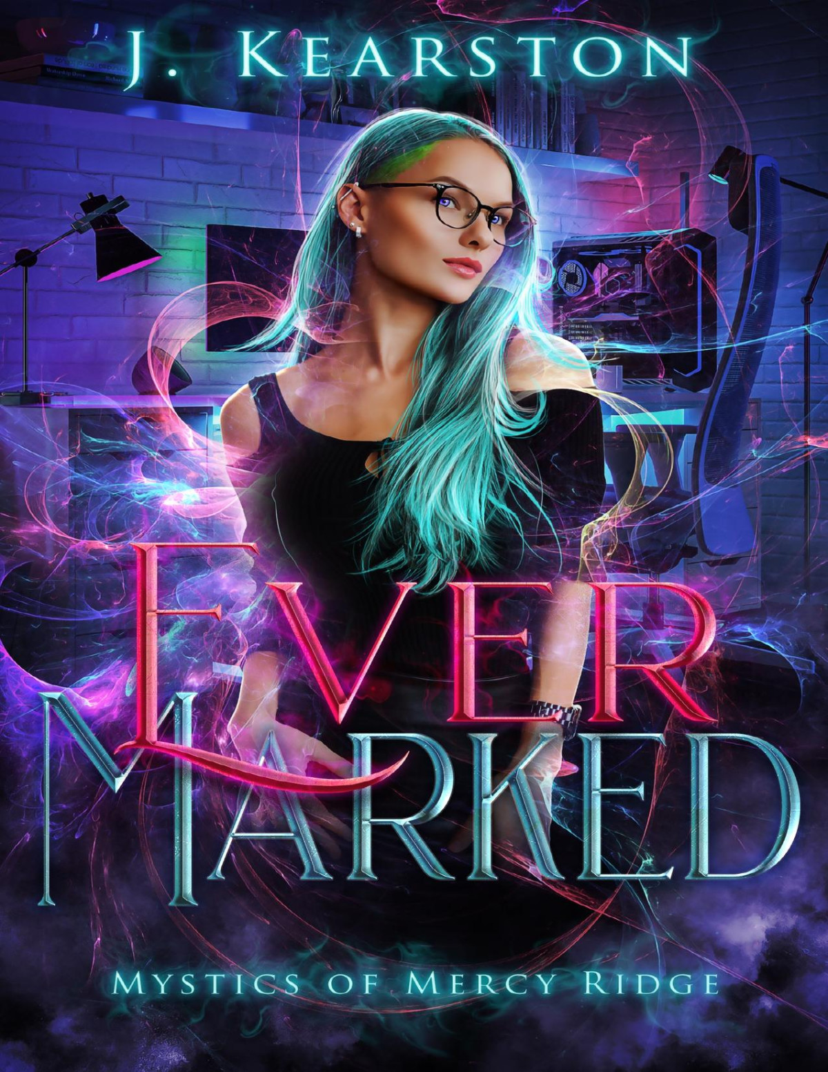 Ever Marked Mystics Of Mercy Ridge Book 1 J Kearston