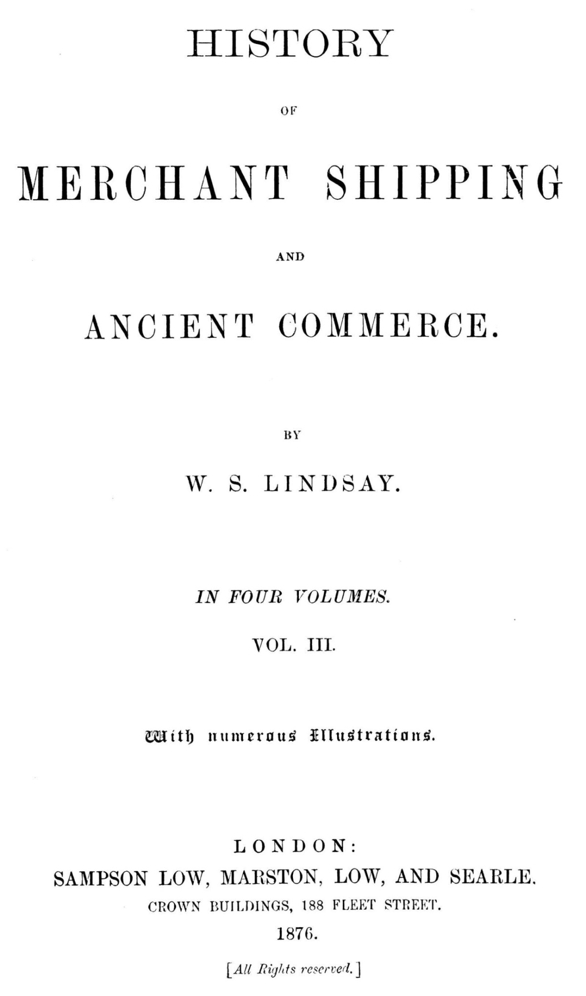 History Of Merchant Shipping And Ancient Commerce Volume 3 Of 4 W S Lindsay