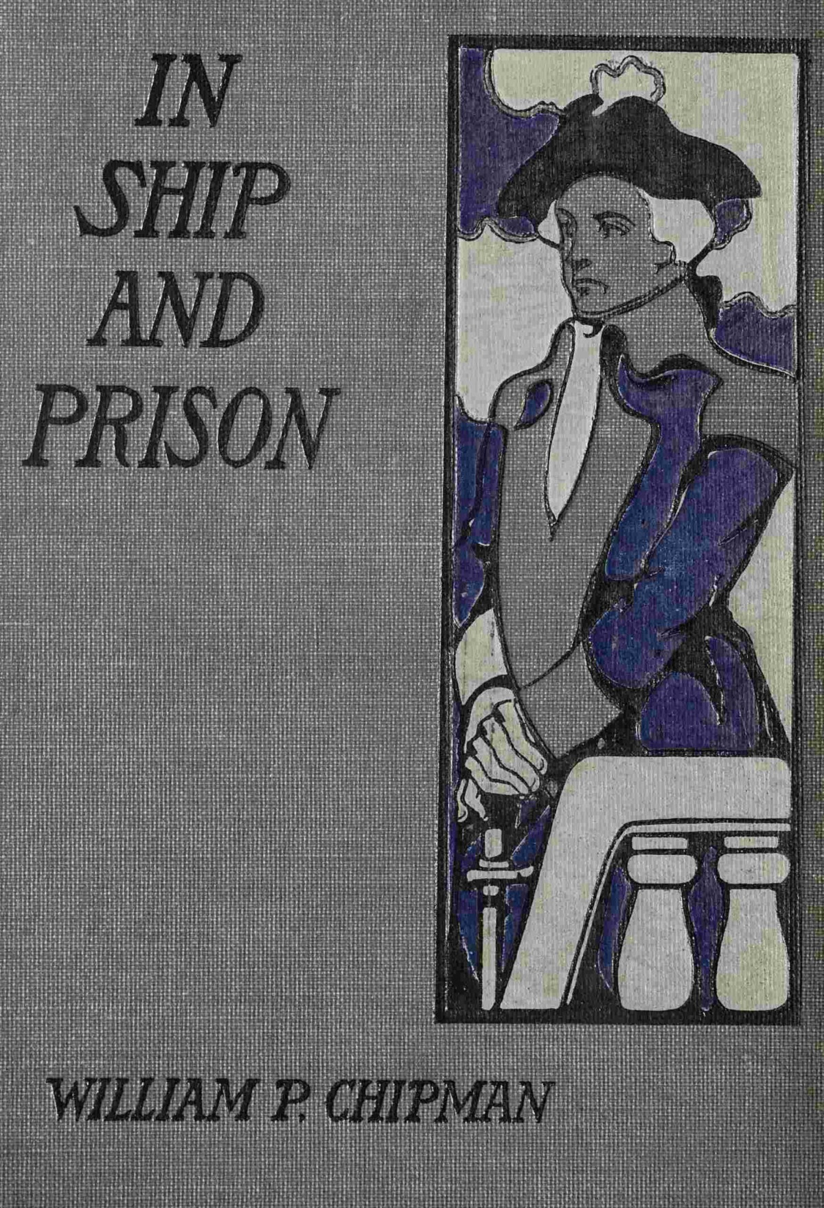 In Ship And Prison William P Chipman