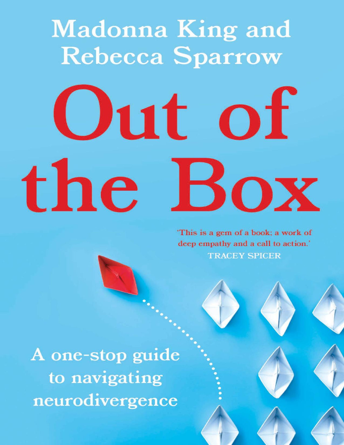 Out Of The Box Madonna King And Rebecca Sparrow