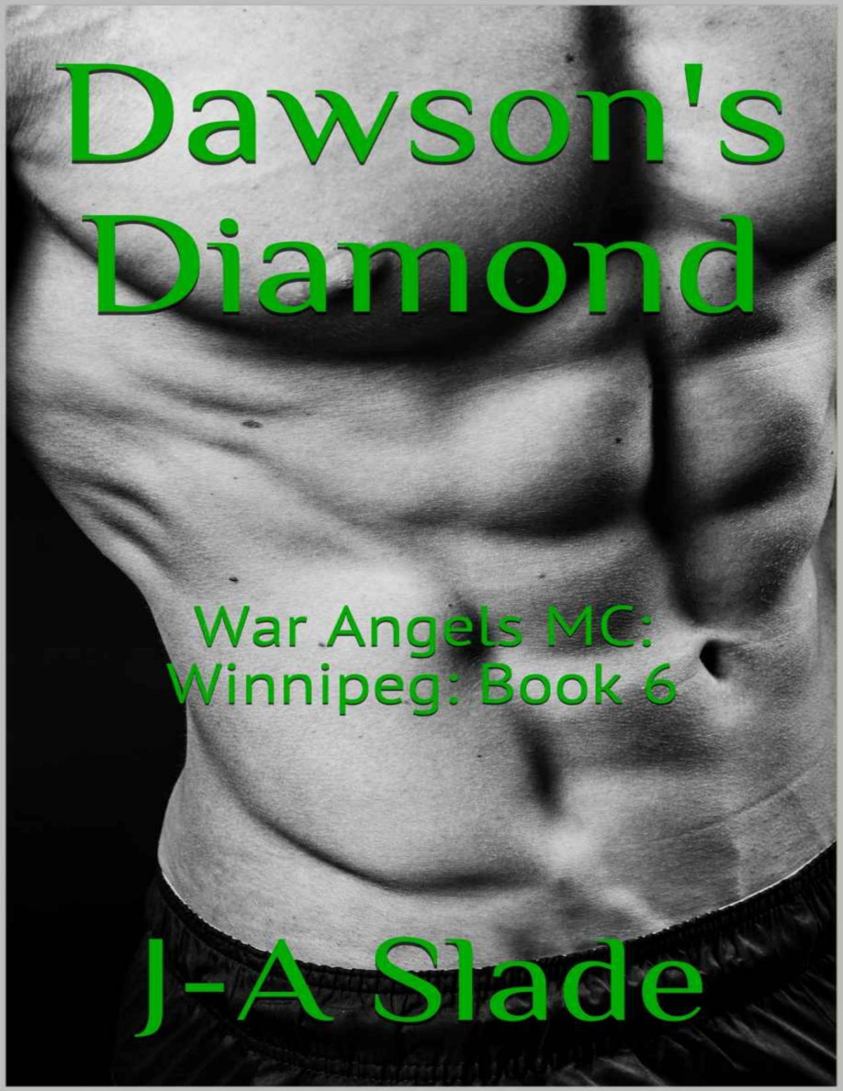 Dawsons Diamond War Angels Mc Winnipeg Book 6 War Angels Winnipeg Ja Slade