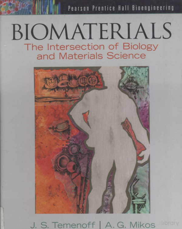 Biomaterials The Intersection Of Biology And Materials Science 2008th Edition Jstemenoff