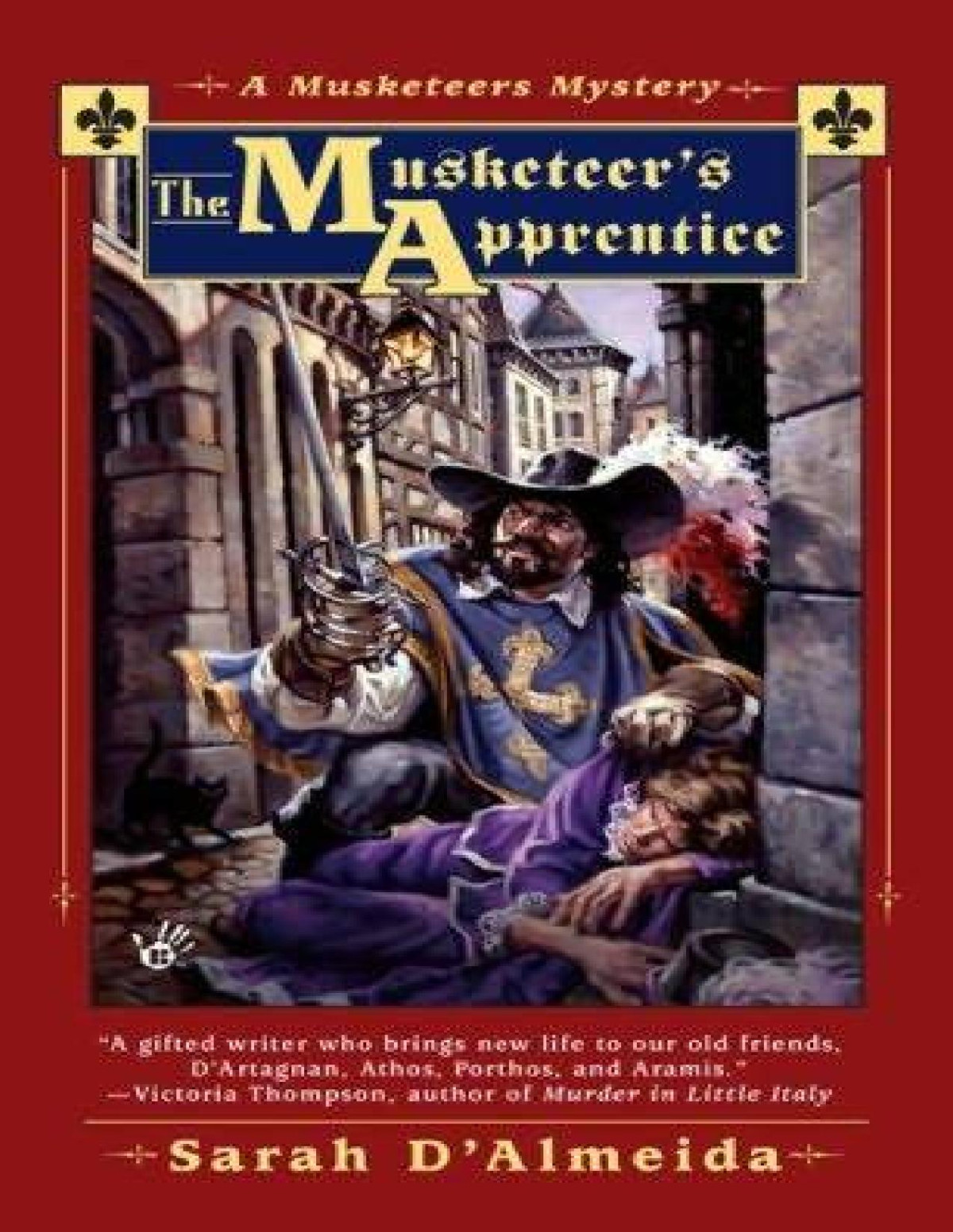 The Musketeers Apprentice A Musketeers Mystery Sarah Dalmeida