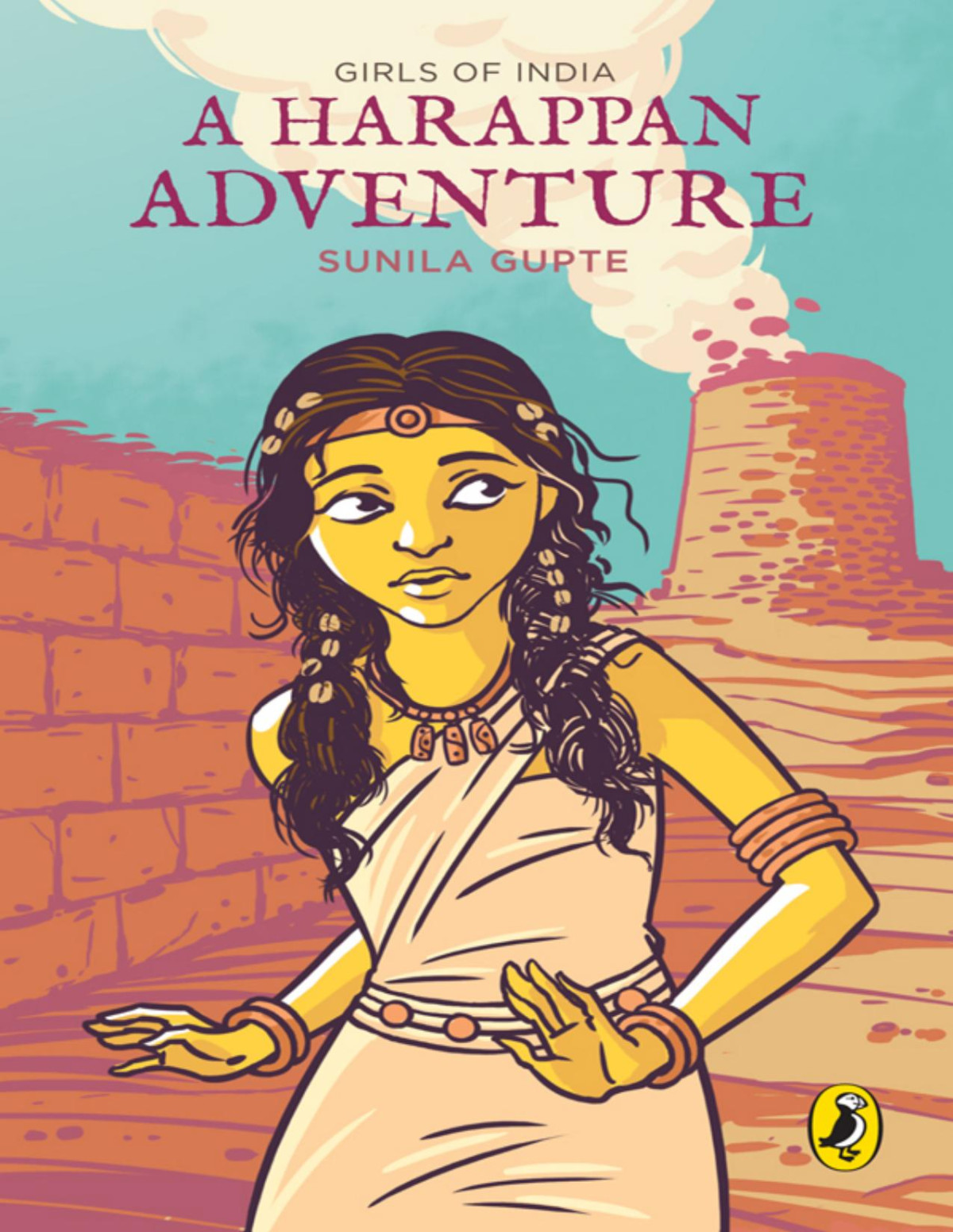 A Harappan Adventure Sunila Gupte