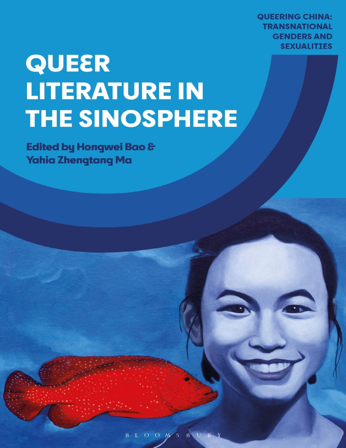 Queer Literature In The Sinosphere Queering China Transnational Genders And Sexualities Hongwei Bao And Yahia Ma