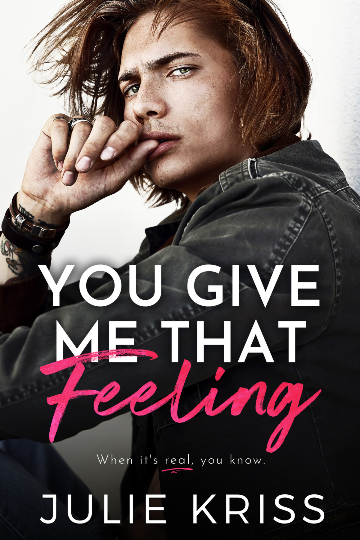 You Give Me That Feeling Julie Kriss