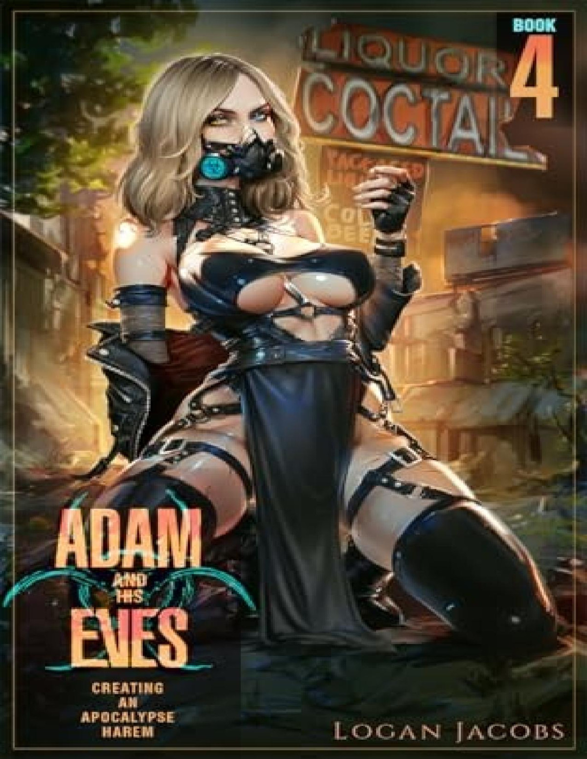 Adam And His Eves 4 Creating An Apocalypse Harem Logan Jacobs