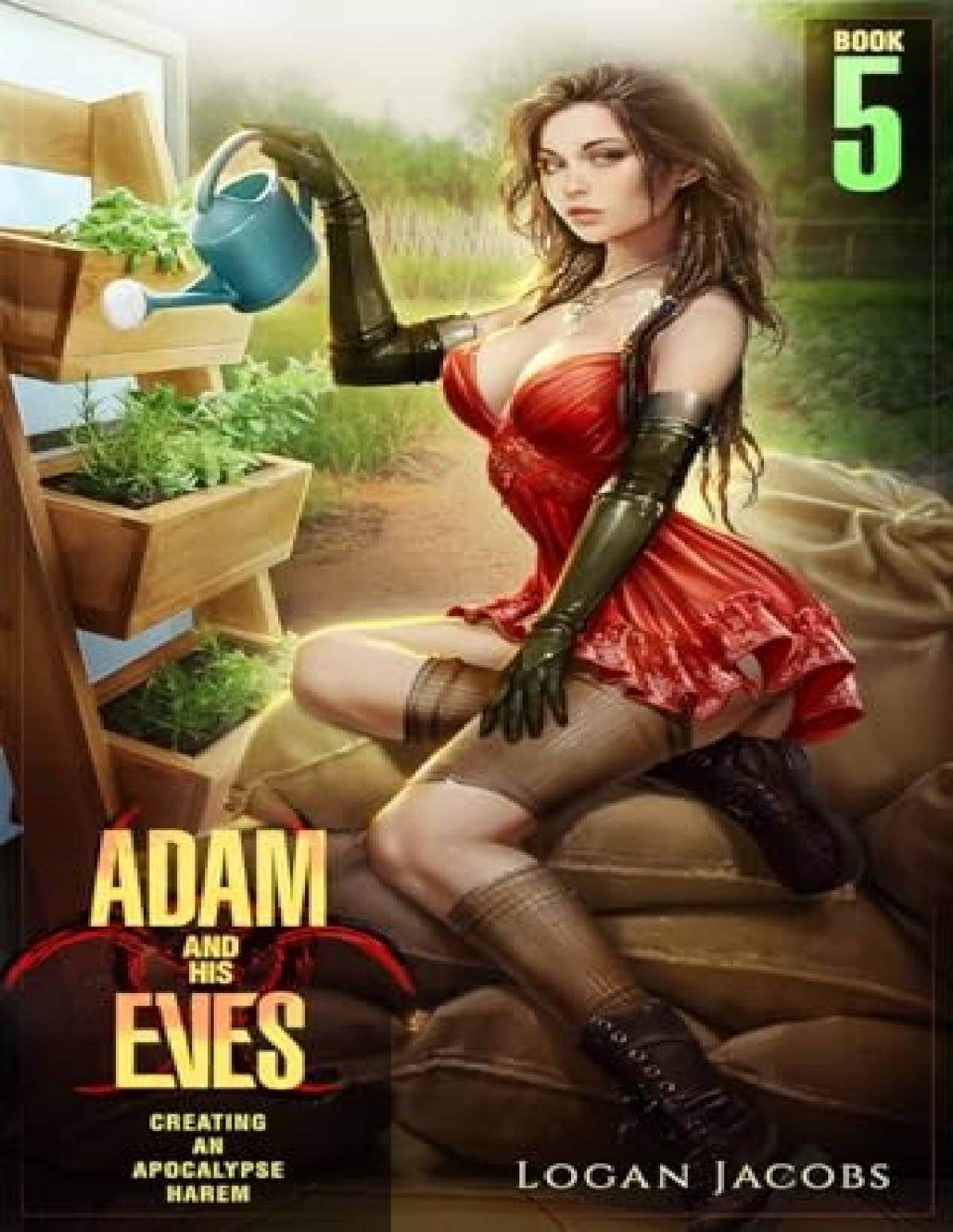 Adam And His Eves 5 Creating An Apocalypse Harem Logan Jacobs