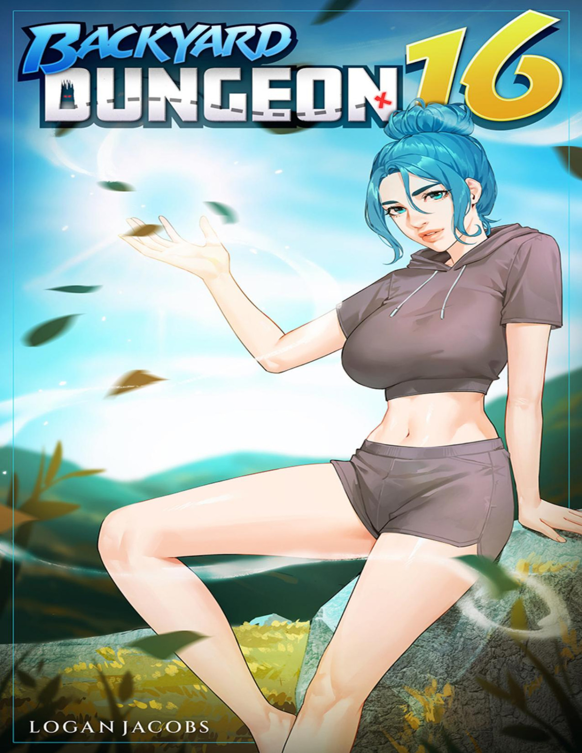 Backyard Dungeon 16 A Reverse Portal Fantasy Logan Jacobs