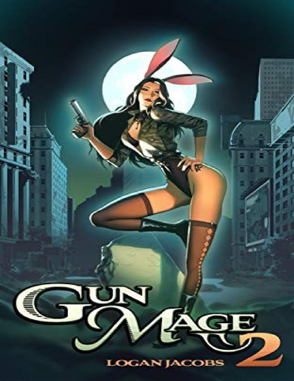 Gun Mage 2 Surviving A Post Apocalyptic Magic Earth Logan Jacobs