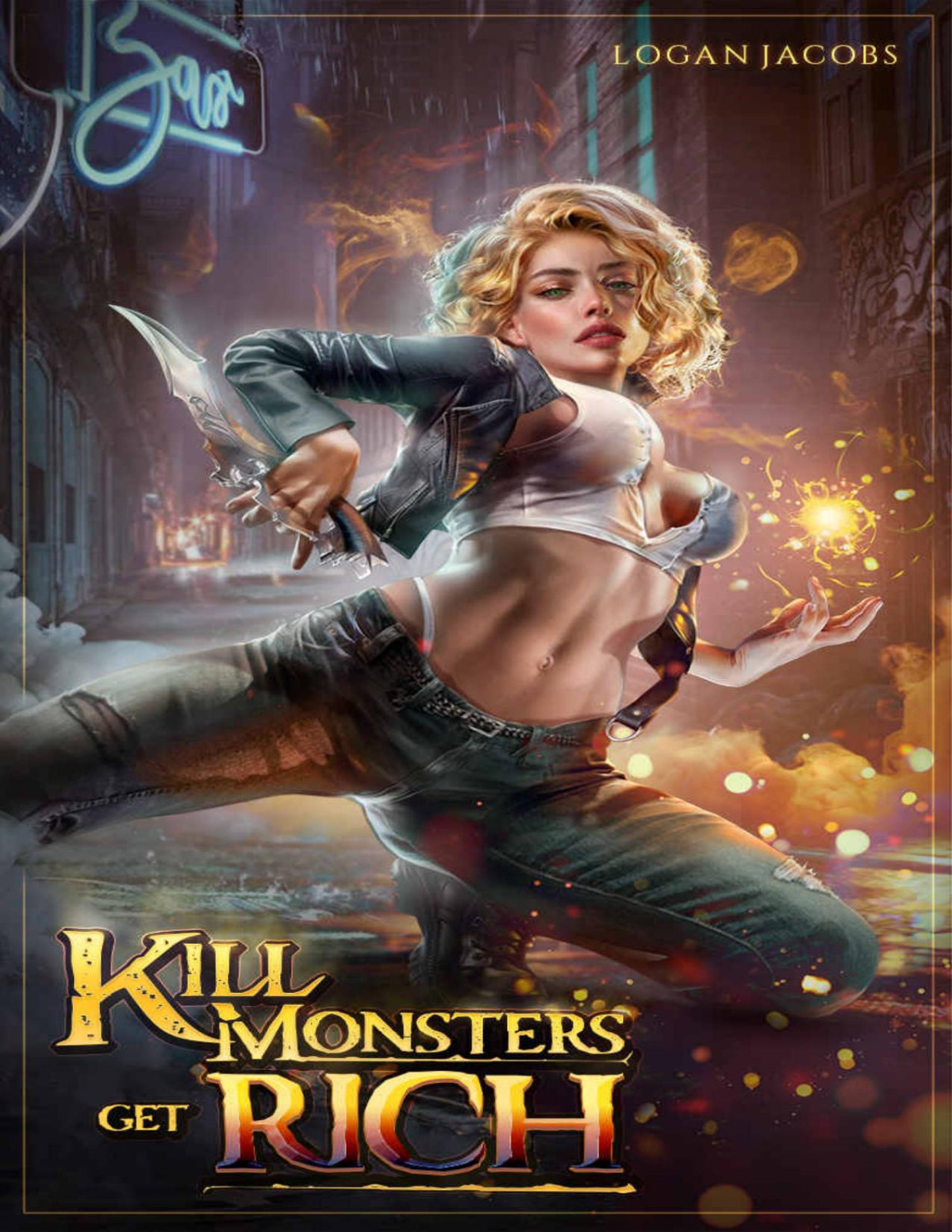 Kill Monsters Get Rich 1 Logan Jacobs