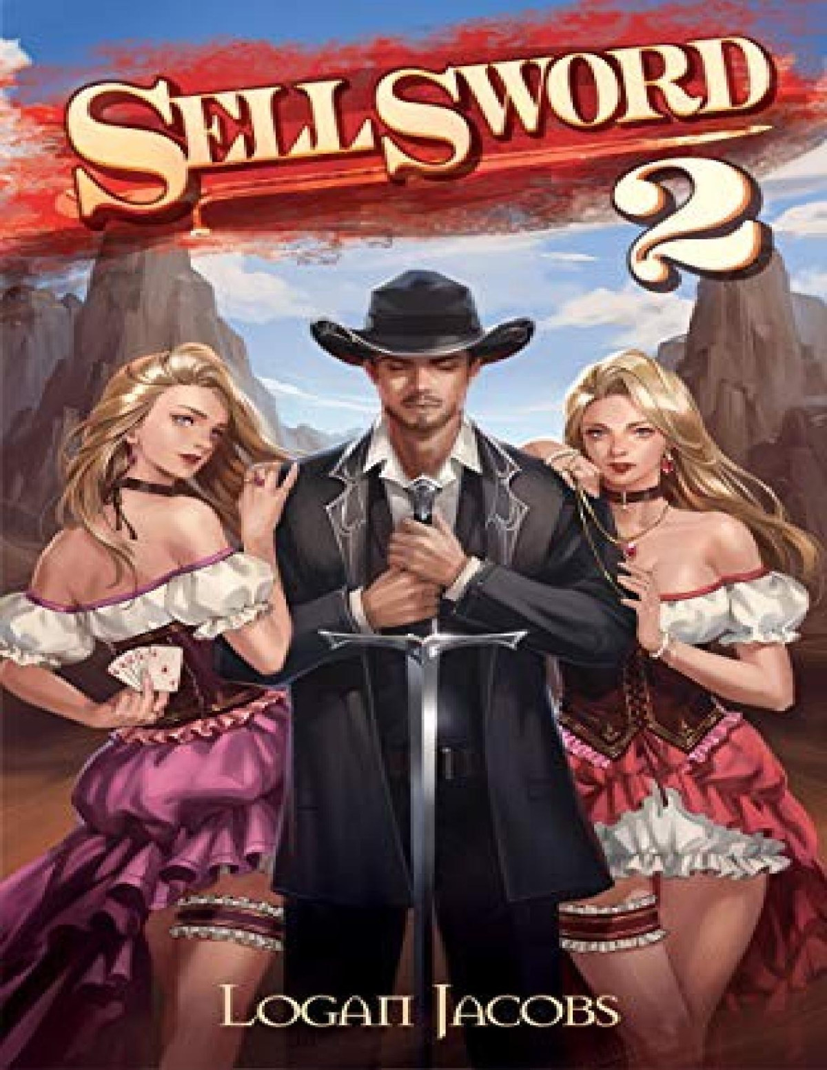 Sellsword 2 The Amoral Hero Logan Jacobs