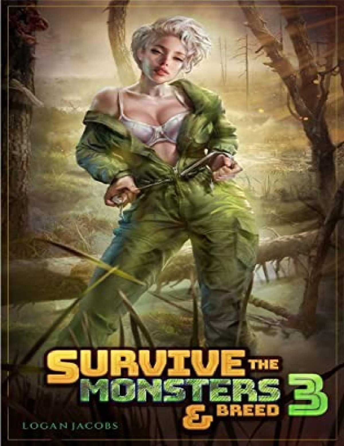 Survive The Monsters And Breed 3 Logan Jacobs