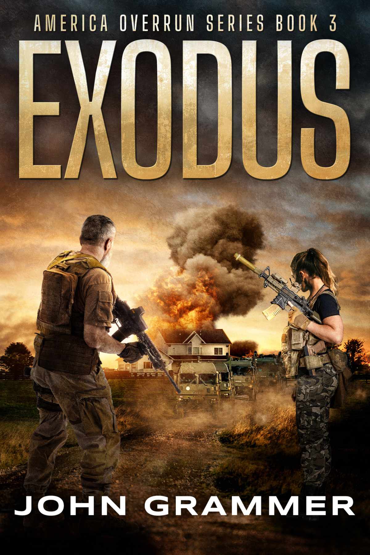 Exodus America Overrun Series Book 3 A Postapocalyptic Survival Series John Grammer