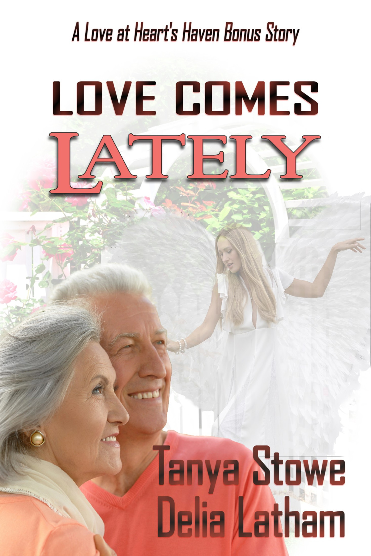 Love Comes Lately Tanya Stowe Delia Latham