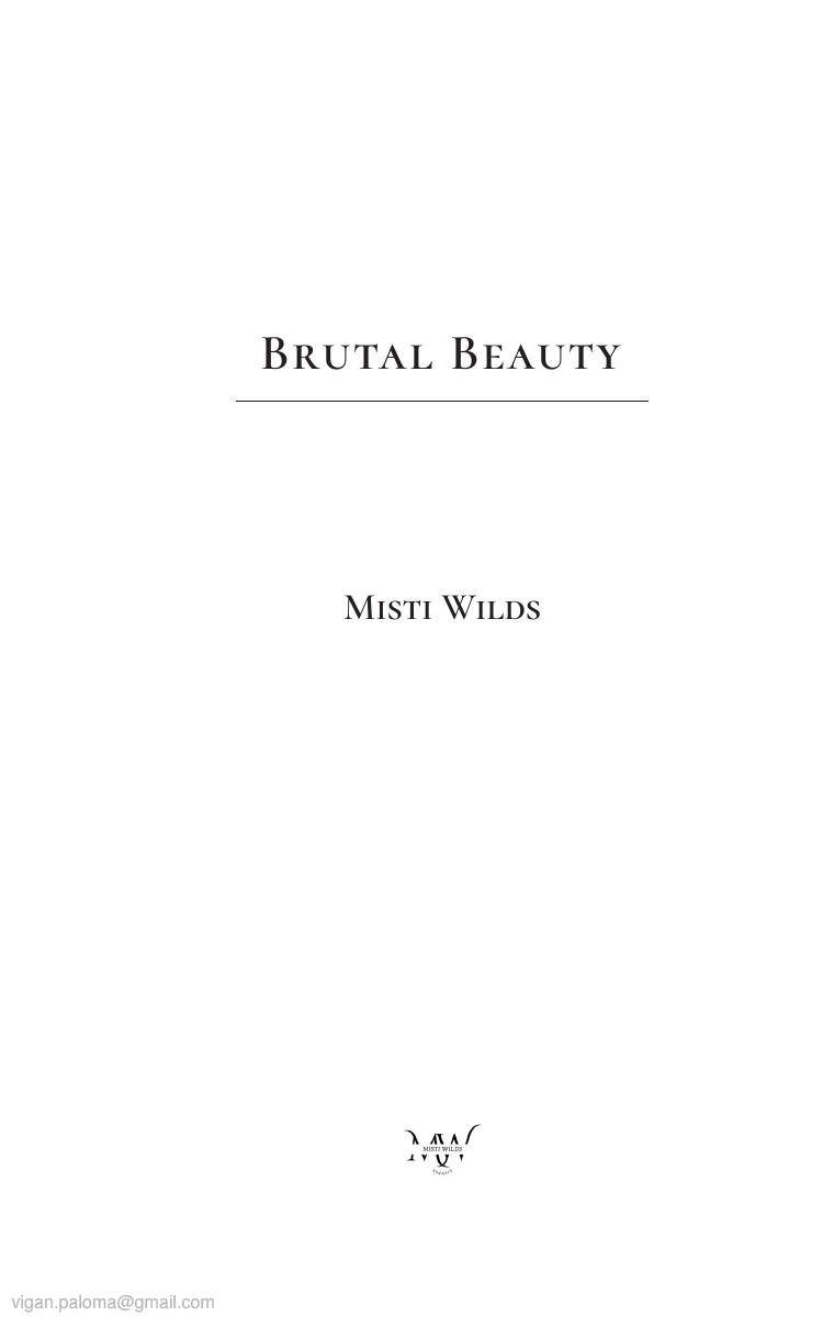 Brutal Beauty Misti Wilds