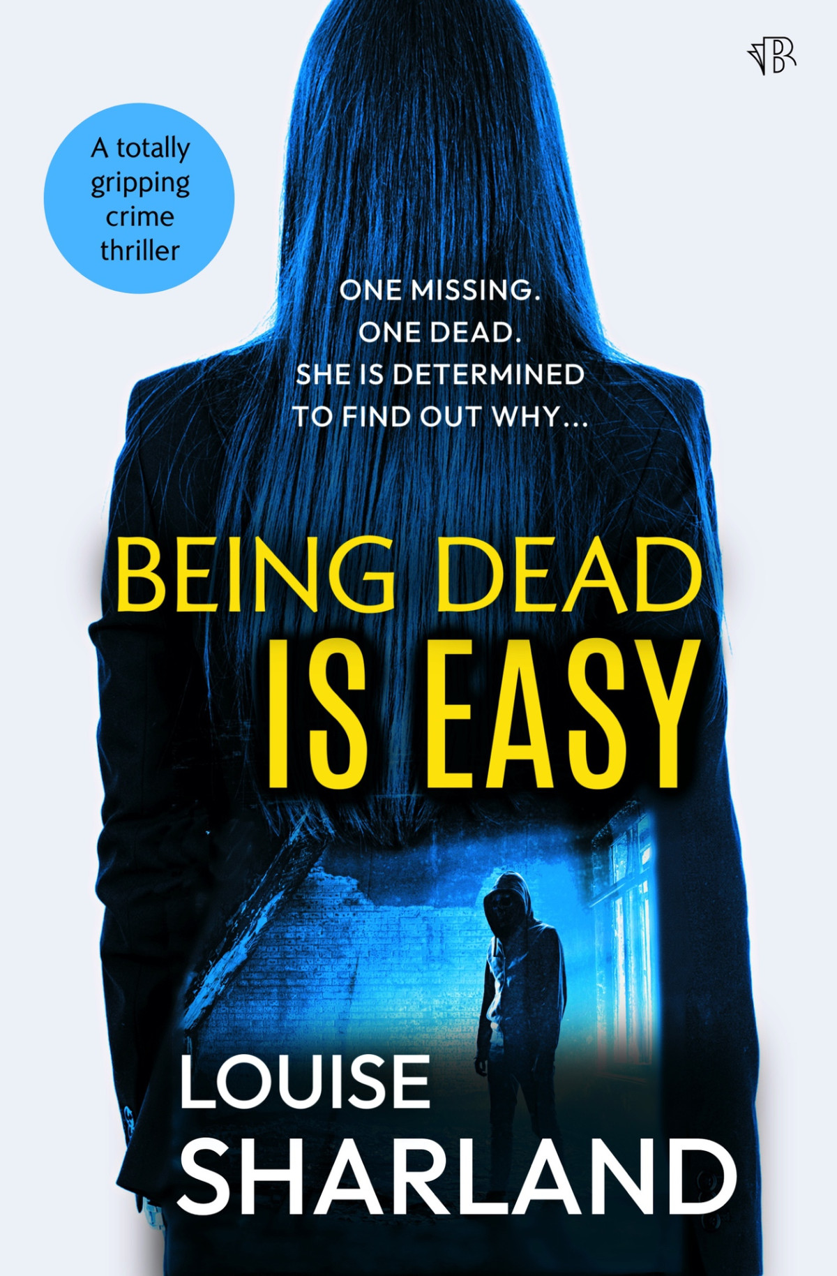 Being Dead Is Easy A Totally Gripping Crime Thriller Louise Sharland