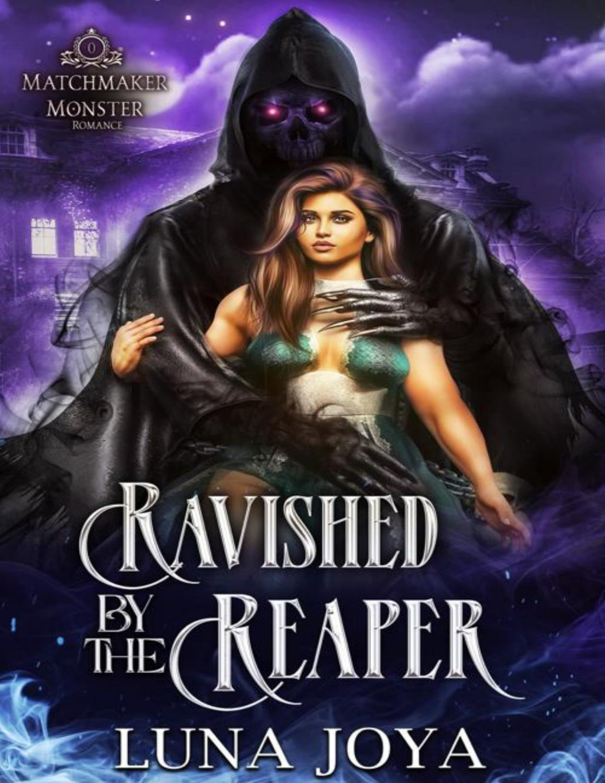 Ravished By The Reaper A Matchmaker Monster Romance Prequel Luna Joya