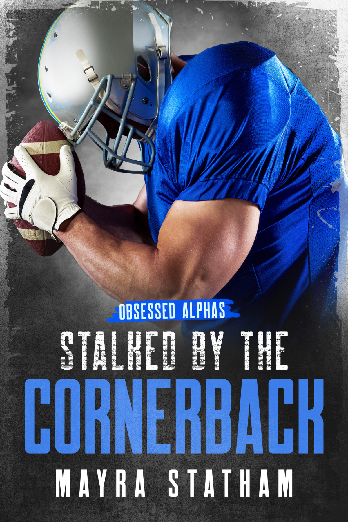 Stalked By The Cornerback Obsessed Alphas Mayra Statham