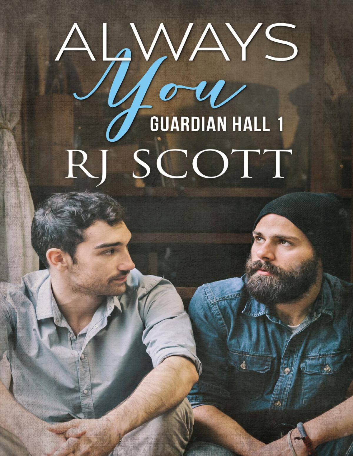 Always You Guardian Hall Book 1 Rj Scott