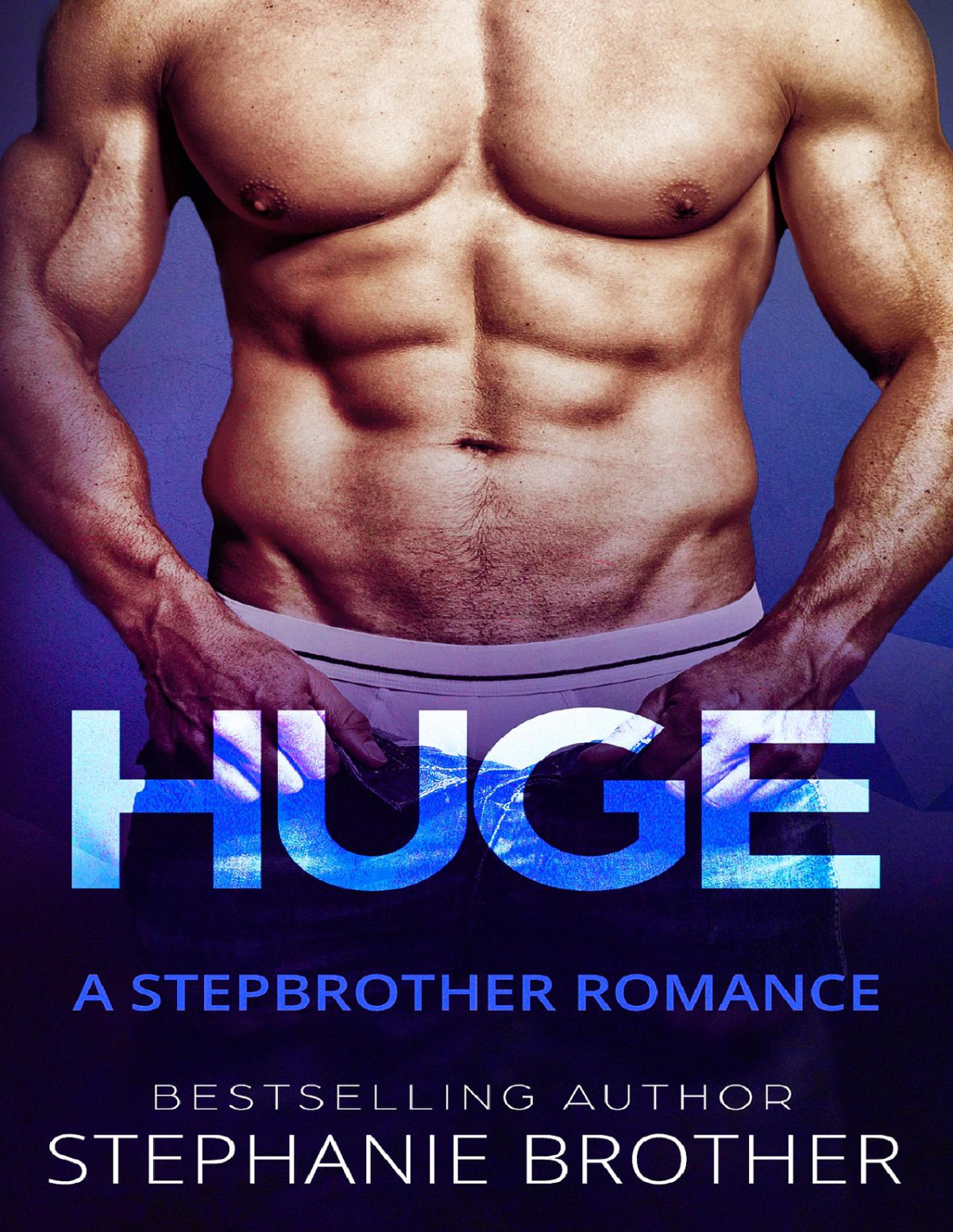 Huge A Stepbrother Romance Stephanie Brother