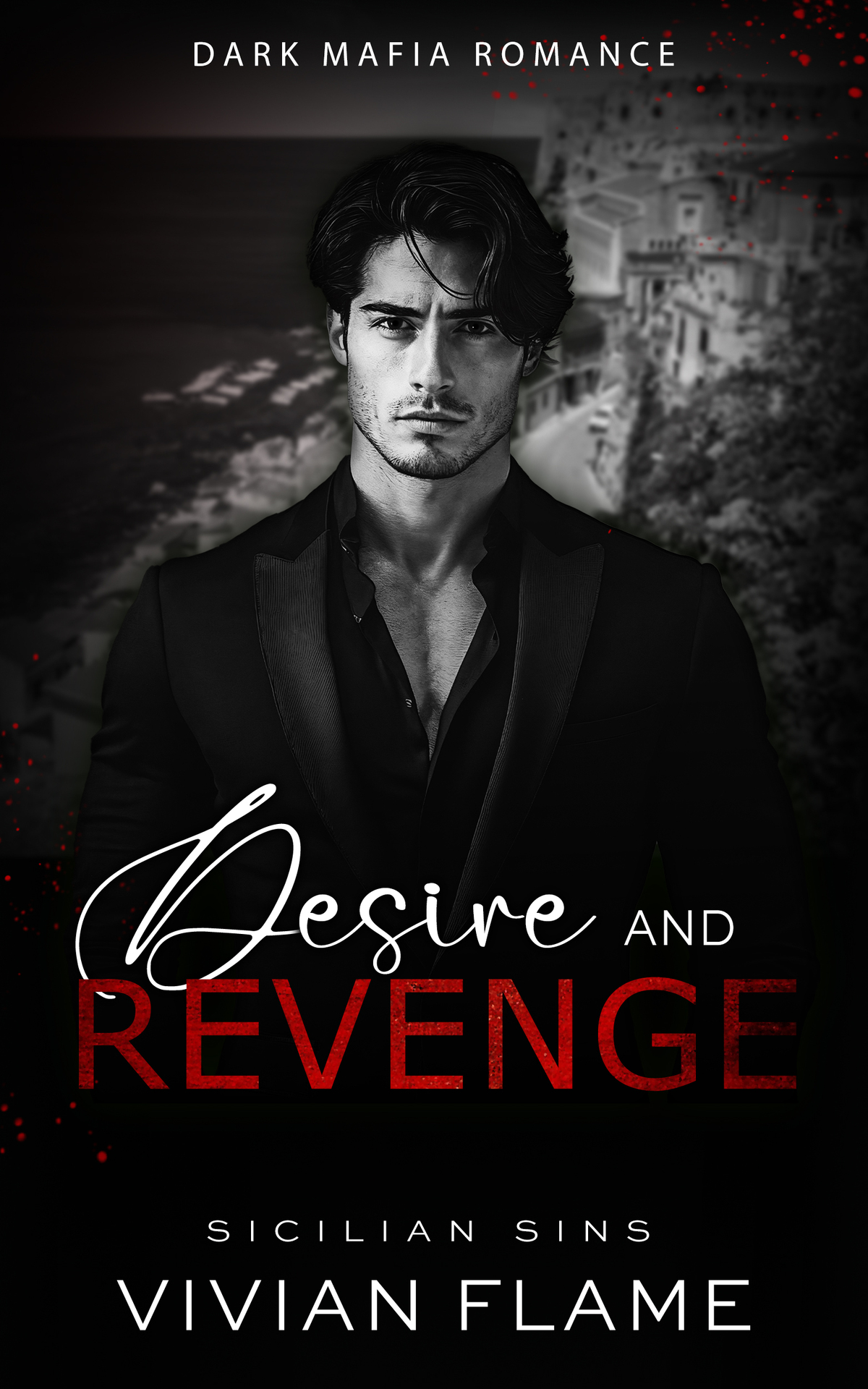 Desire And Revenge Dark Mafia Romance Forbidden Love Offlimits Vivian Flame