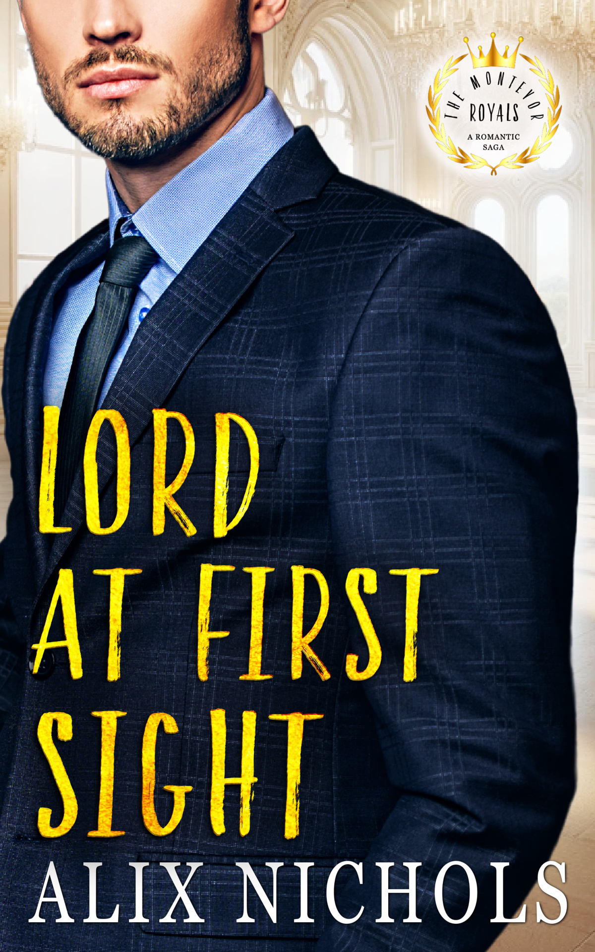 Lord At First Sight A Twisty Steamy And Fun Romcom Alix Nichols