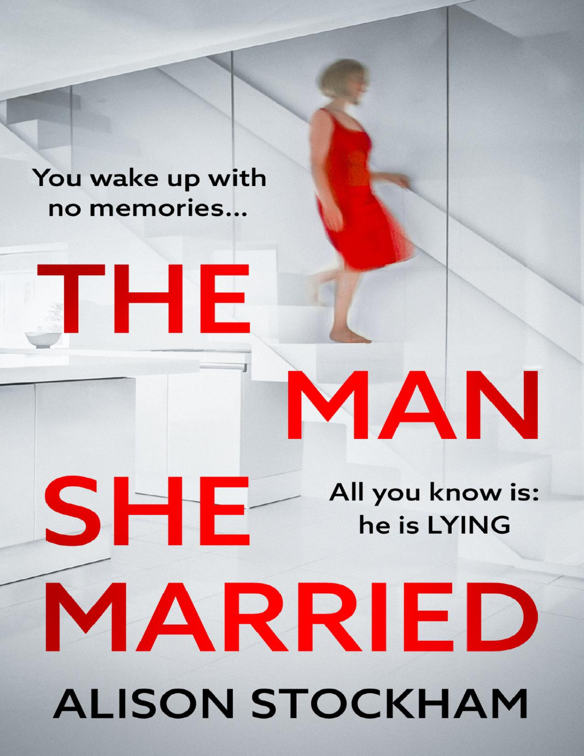 The Man She Married Alison Stockham