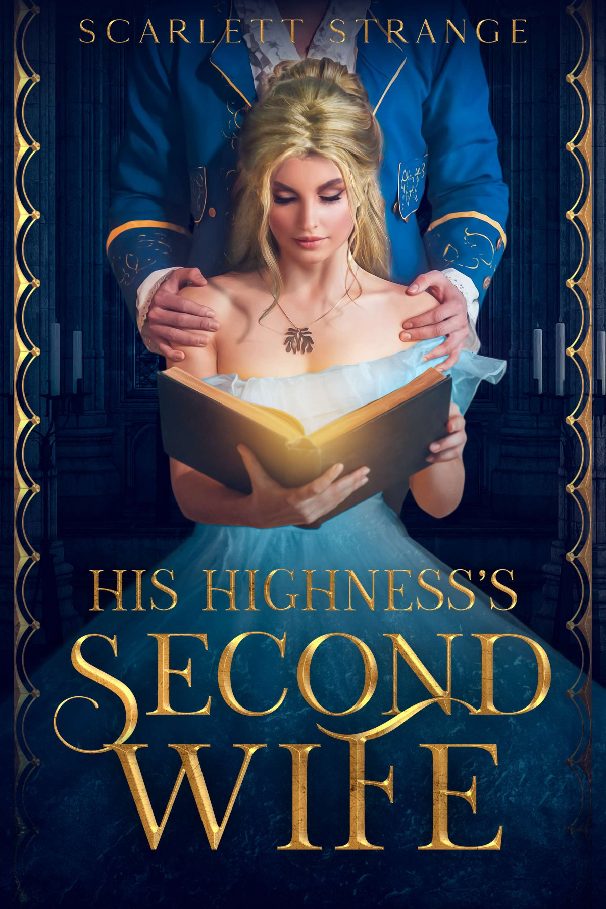 His Highnesss Second Wife Scarlett Strange