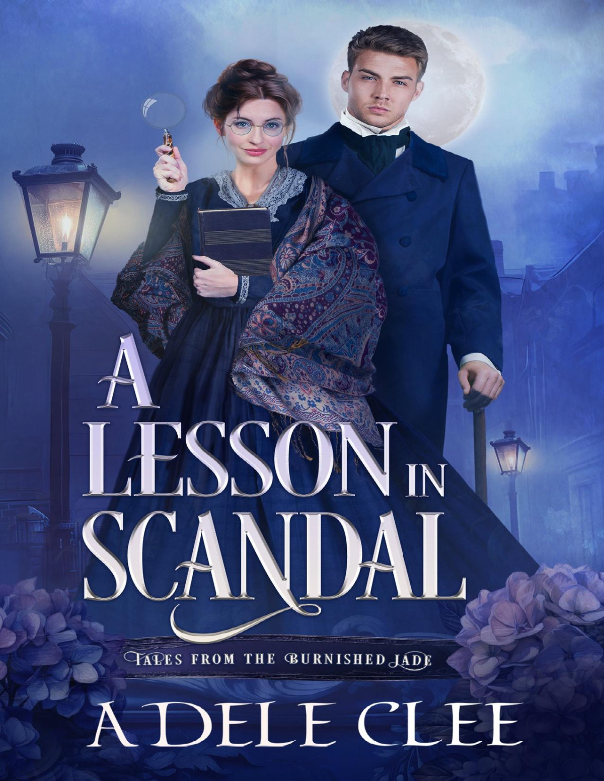 A Lesson In Scandal Tales From The Burnished Jade Book 1 Adele Clee