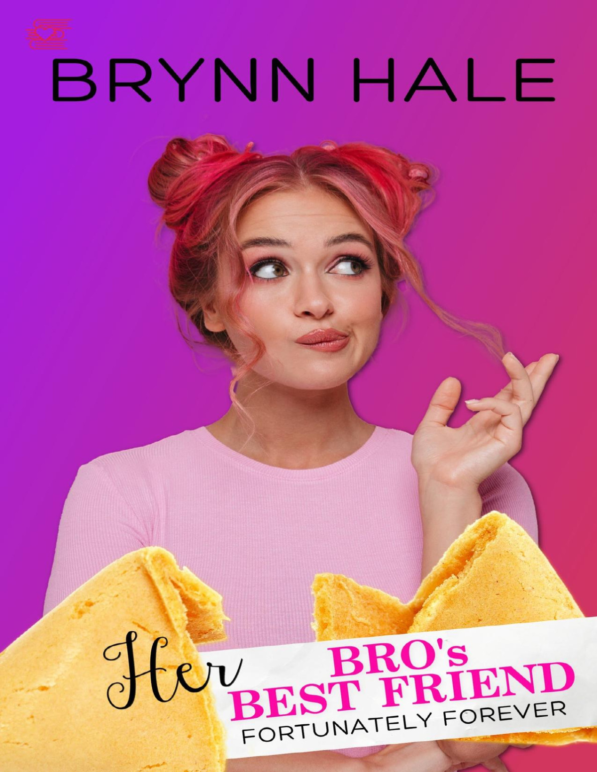 Her Bros Best Friend Fortunately Forever Book 1 Brynn Hale