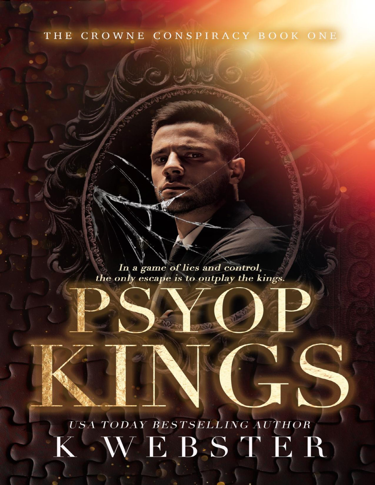 Psyop Kings A Dark Captive Romance The Crowne Conspiracy Book 1 K Webster