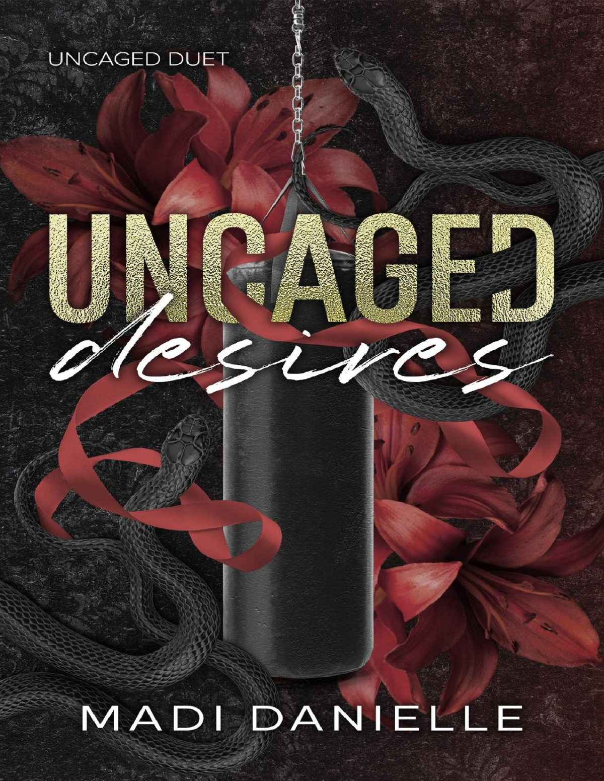 Uncaged Desires A Dark Mma Romance Uncaged Duet Book 1 Madi Danielle