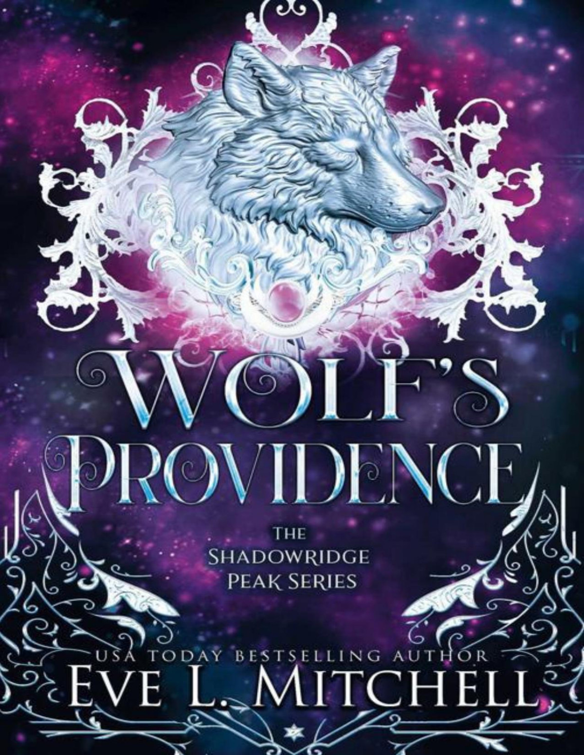 Wolfs Providence The Shadowridge Peak Series Book 3 Eve L Mitchell