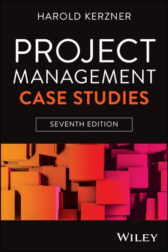 Project Management Case Studies 7th Edition Harold Kerzner