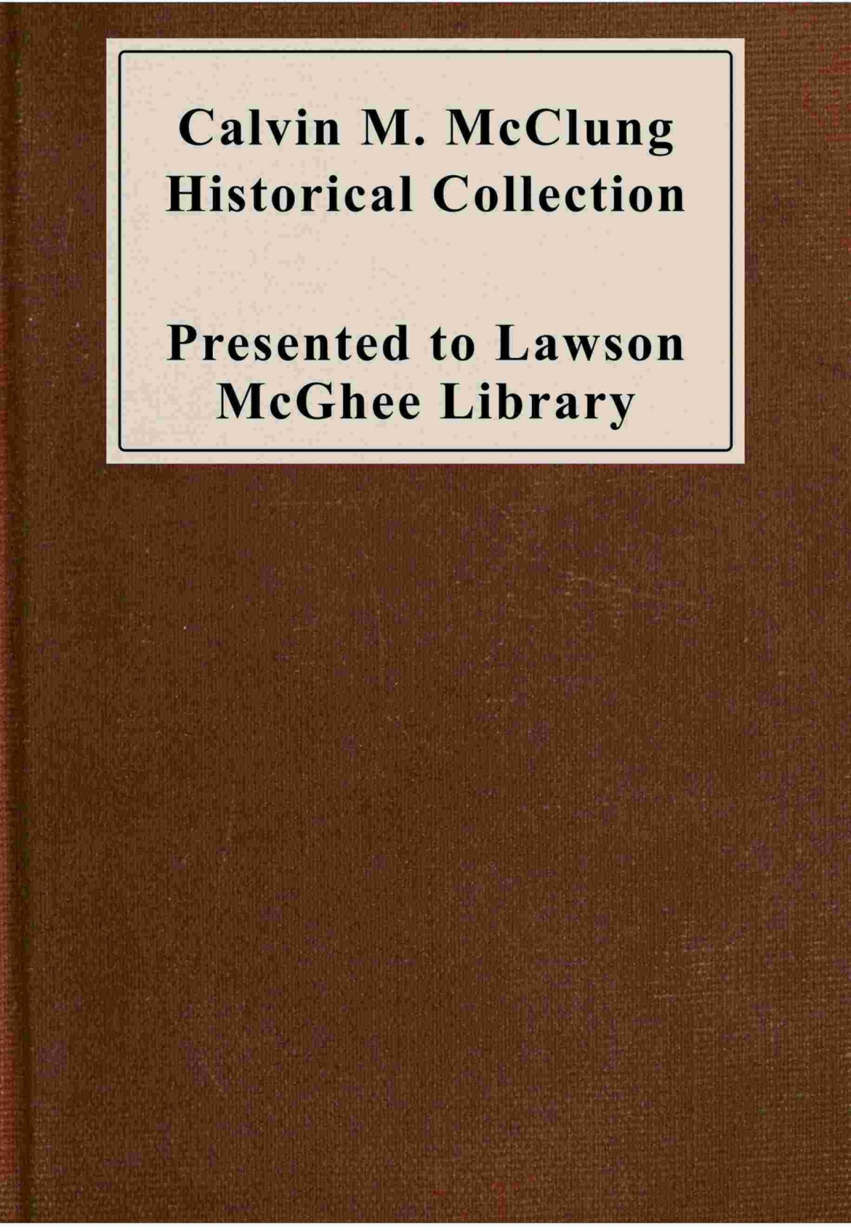 Calvin Morgan Mcclung Historical Collection Unknown