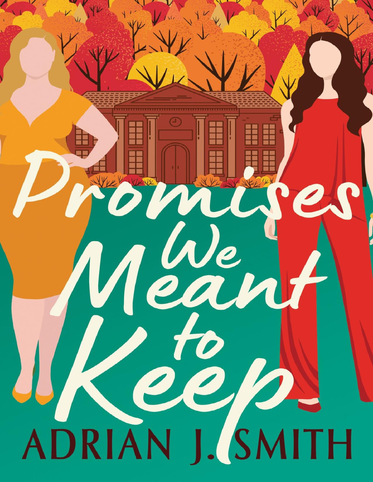 Promises We Meant To Keep Love In Massachusetts 1 Adrian J Smith
