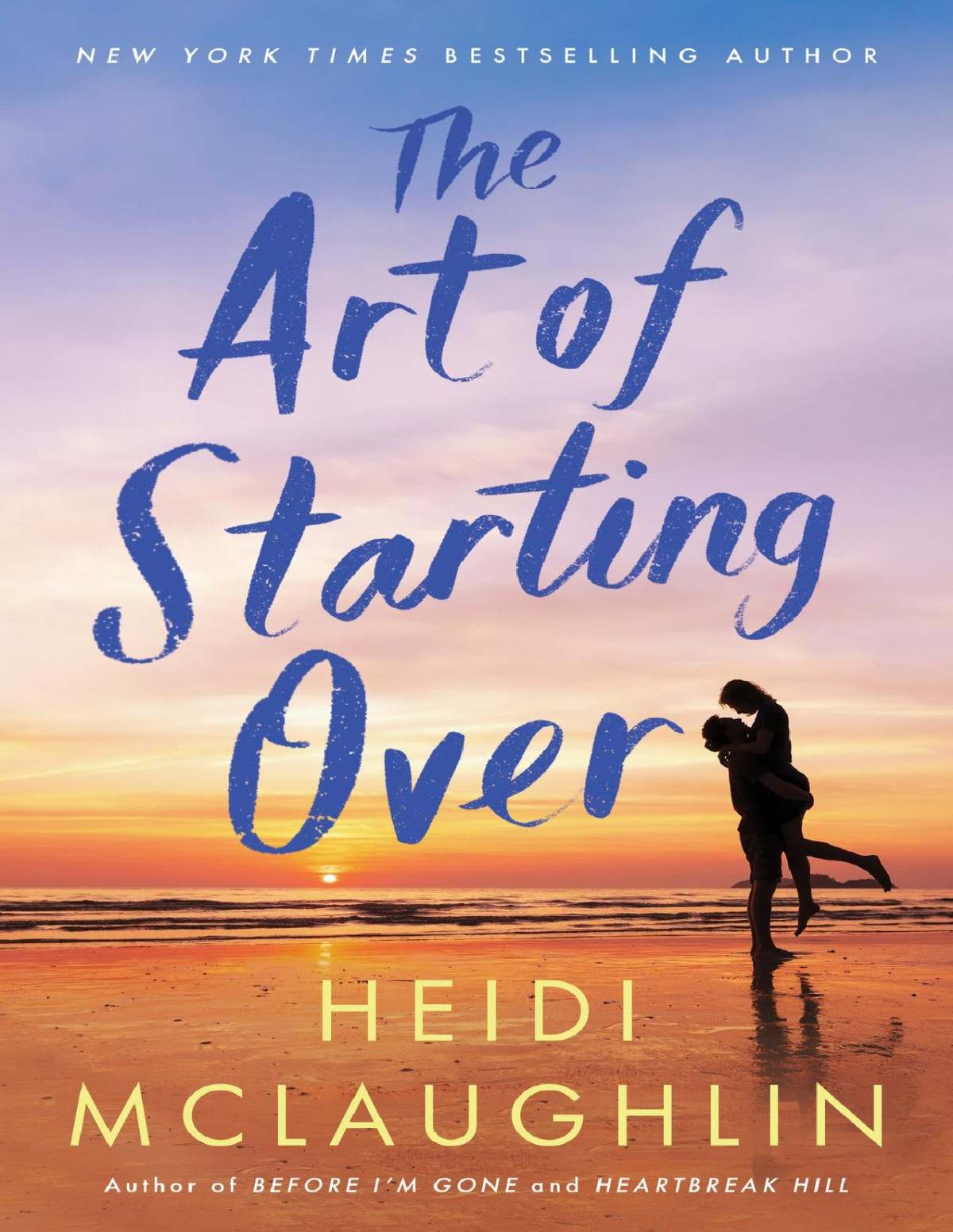 The Art Of Starting Over Heidi Mclaughlin