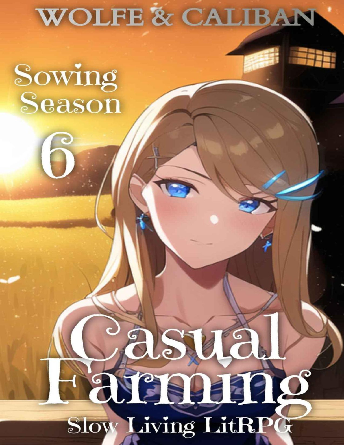 Casual Farming 6 A Slow Living Litrpg Wolfe Locke Mike Caliban